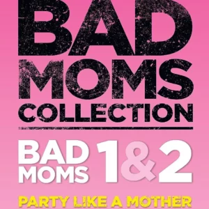 Bad Moms and Bad Moms Christmas (1&2)