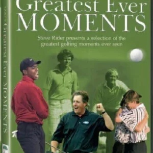 Golf's Greatest Ever Moments