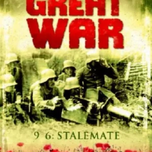 The Great War - 1916 - Stalemate