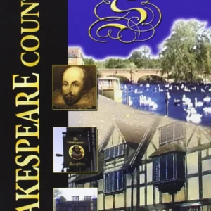 Shakespeare Country The Great Bard of Avon