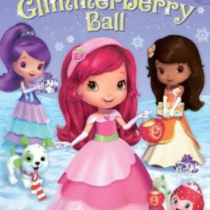 Strawberry Shortcake - The Glimmerberry Ball