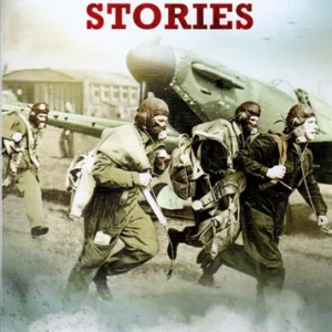 Battle Of Britain THE PILOTS STORIES
