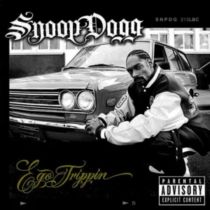 Snoop Dogg : Ego Trippin'