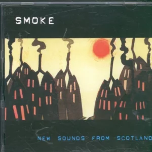 Smoke: New Sounds From Scotland