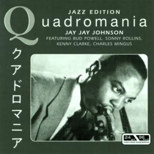 Featuring Bud Powell, Sonny Rollins, Kenny Clarke, Charles Mingus