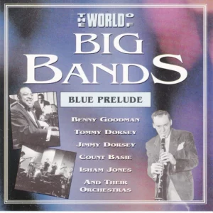 The World Of The Big Bands - Blue Prelude