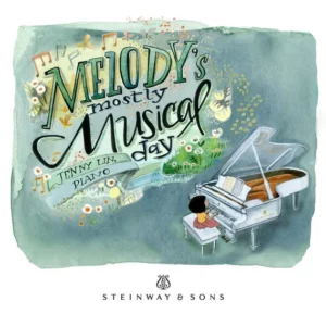Melody's Mostly Musical Day by Jenny Lin
