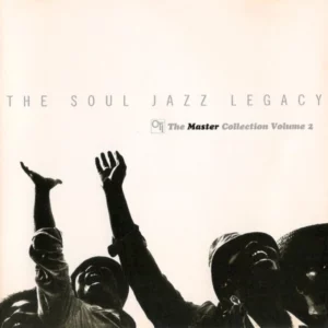 The Soul Jazz Legacy