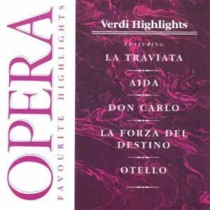 Verdi - Opera Favourite Highlights - Verdi