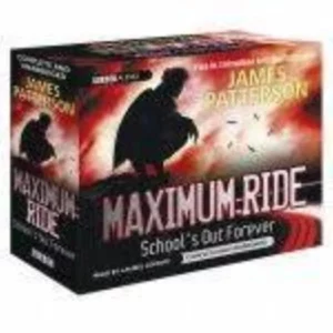 MAXIMUM RIDE School's Out Forever