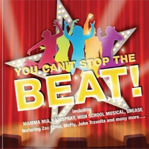 You Can't Stop The Beat!
