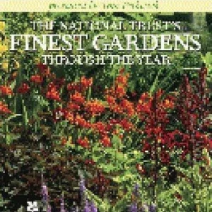 The National Trust's Finest Gardens Through the Year