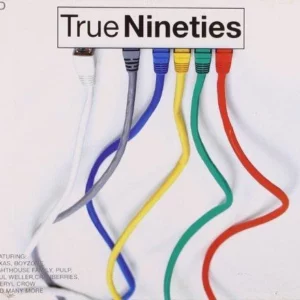 True Nineties