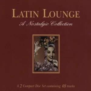 Latin Lounge: A Nostalgic Collection