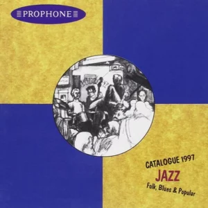 Prophone Catalogue 1997 - Jazz, Folk, Blues & Popular