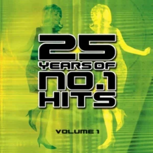 25 Years of Number 1 Hits Vol. 1