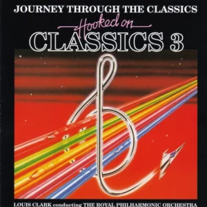 Hooked On Classics 3: Journey Through The Classics