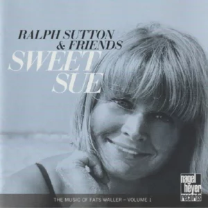 Sweet Sue: The Music Of Fats Waller - Volume 1