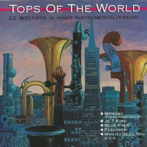 Tops Of The World (22 Welthits In Ihrer Instrumentalversion)