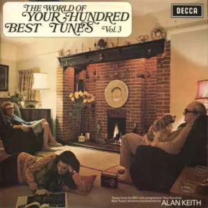 The World Of Your Hundred Best Tunes Vol. 3