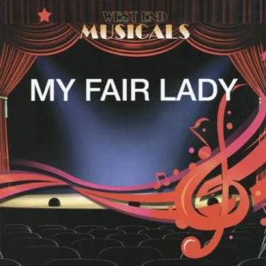 WEST END MUSICALS*MY FAIR LADY