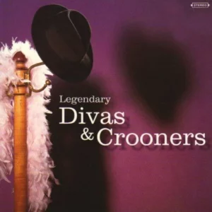Legendary Divas & Crooners