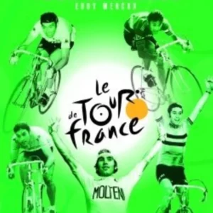 Legends of Le Tour de France Eddy Merckx
