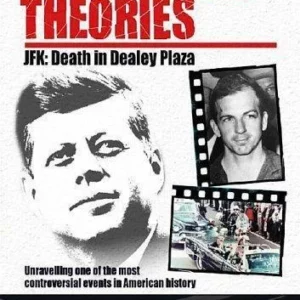 Conspiracy Theories - JFK: Death In Dealey Plaza