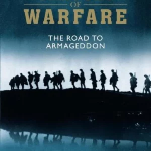 The Century Of Warfare: Volume 1 - The Road To Armageddon
