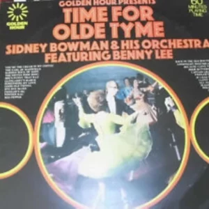 Sidney Bowman & His Orchestra - Golden Hour Presents Time For Old Tyme