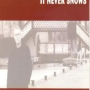 It Never Snows
