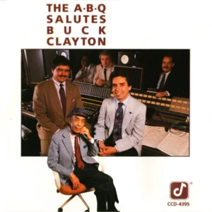 The A·B·Q Salutes Buck Clayton