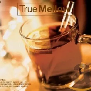 True Mellow