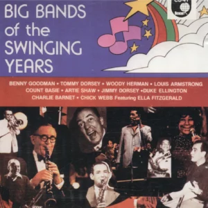 Big Bands of the Swinging Years