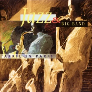 Jazz & Big Band - April In Paris
