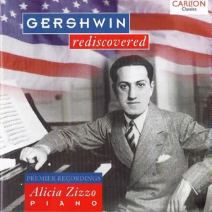 Alicia Zizzo : Gershwin Rediscovered