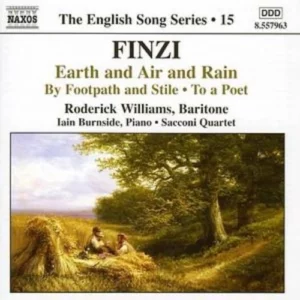 Finzi - Earth and Air and Rain; To a Poet; By Footpath and Stile
