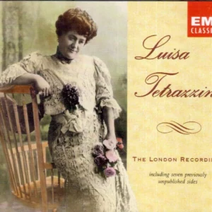 LUISA TETRAZZINI - Luisa Tetrazzini: The London Recordings