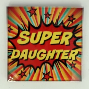Super Daughter Coaster Glass – Heat Resistant & Decorative
