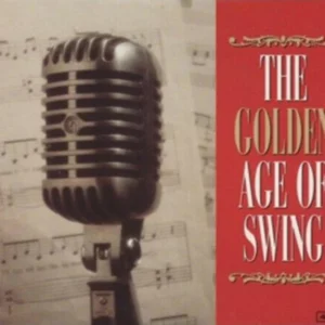 The Golden Age of Swing