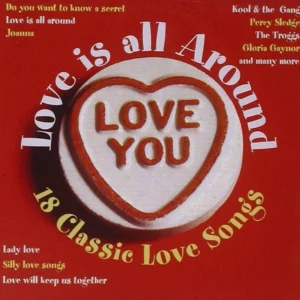 Love Is All Around, 18 Classic Love Songs