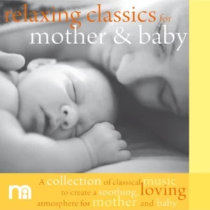 Early Learning Centre - Relaxing Classics for Mother and Baby CD