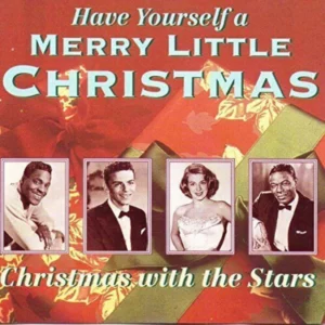Have Yourself a Merry Little Christmas: Christmas with the Stars