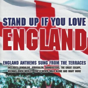 Stand Up If You Love England