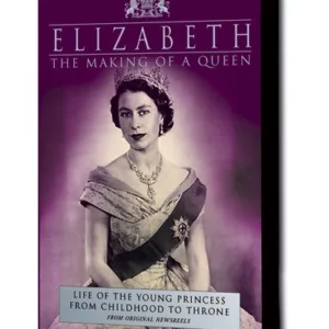 Elizabeth - The Making Of A Queen DVD