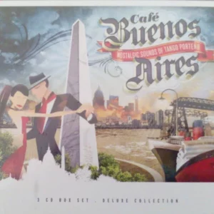 Cafe Buenos Aires (Nostalgic Sounds Of Tango Porteño)