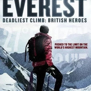Everest Deadliest Climb: British Heroes