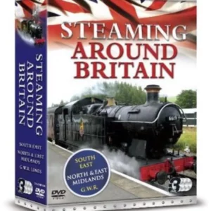 Steaming Around Britain: South East/North And East Midlands