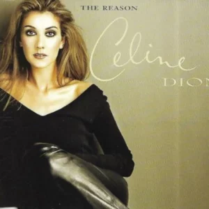 Celine Dion (CD1) - The Reason (1997 CD Single)