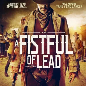 A Fistful of Lead